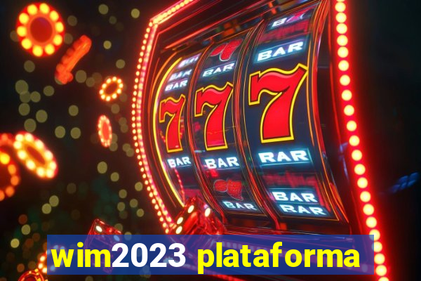 wim2023 plataforma